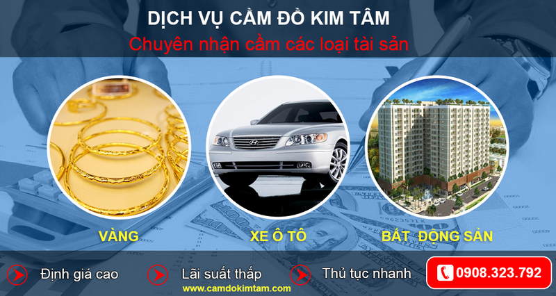 dich vu cam do kim tam,cam xe oto, cam vang, cam xe hoi, cam do lai suat thap