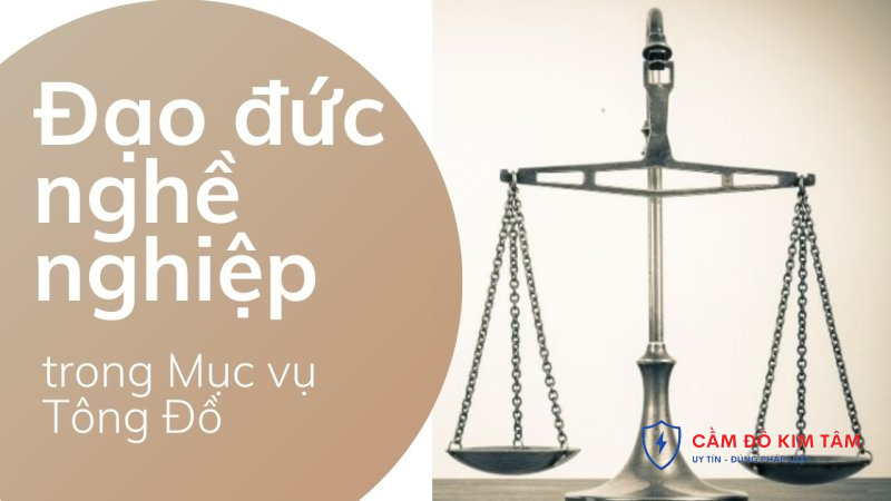 Đạo đức trong kinh doanh cầm đồ và những thách thức hiện nay Đạo đức trong kinh doanh cầm đồ và những thách thức hiện nay